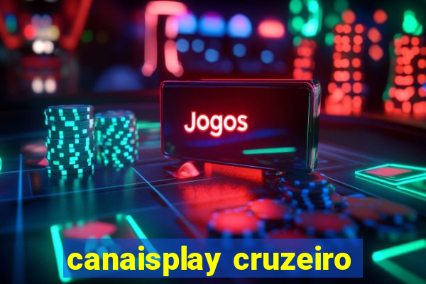 canaisplay cruzeiro